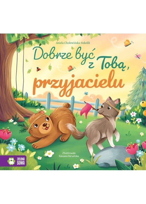 Dobrze być z Tobą, przyjacielu