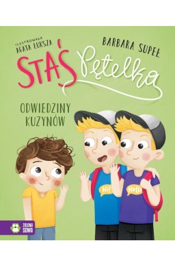 Staś Pętelka. Odwiedziny kuzynów