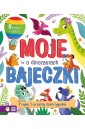 Moje bajeczki. O dinozaurach