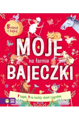 Moje bajeczki. Na farmie