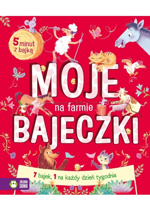 Moje bajeczki. Na farmie