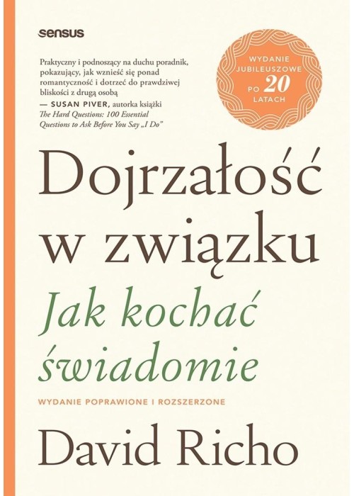 Dojrzałość w związku. Jak kochać świadomie w.popr.