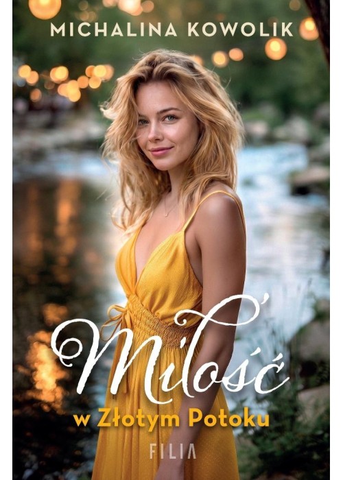 Miłość w Złotym Potoku