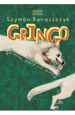 Gringo. Gwiazda, która nie spadła