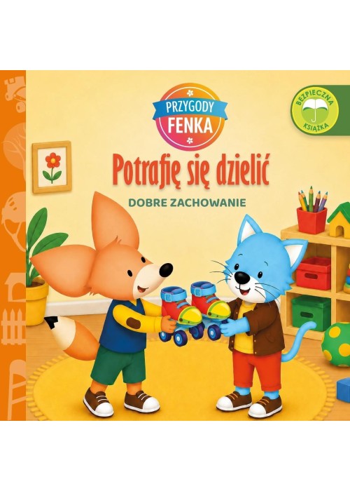 Przygody Fenka. Dobre zachowanie. Potrafię się...