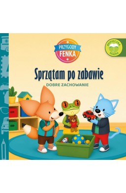 Przygody Fenka. Dobre zachowanie. Sprzątam po...