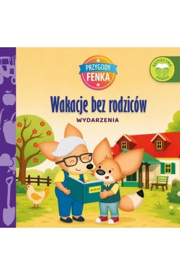 Przygody Fenka. Wydarzenia. Wakacje bez rodziców