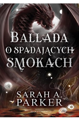 Spadające księżyce T.2 Ballada o spadających...