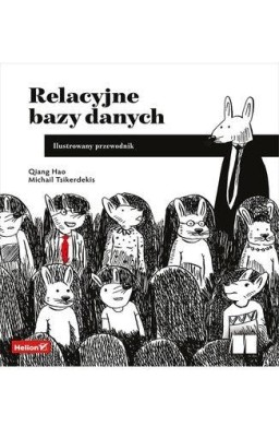 Relacyjne bazy danych. Ilustrowany przewodnik