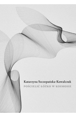 Pościelić łóżko w kosmosie