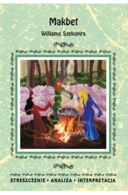 Streszczenia - Makbet w.2018 LITERAT