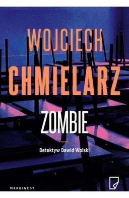 Detektyw Dawid Wolski T.2 Zombie