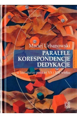 Paralele, korespondencje, dedykacje w literaturze