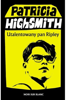 Tom Ripley T.1 Utalentowany pan Ripley