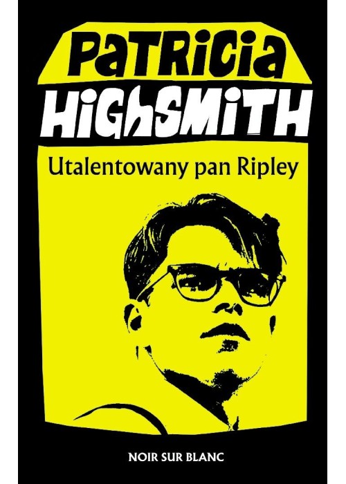 Tom Ripley T.1 Utalentowany pan Ripley
