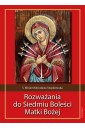 Rozważania do Siedmiu Boleści Matki Bożej