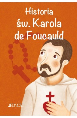 Historia św. Karola de Foucauld