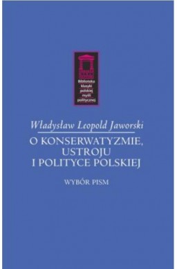 O konserwatyzmie, ustroju i polityce