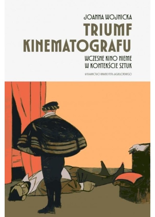 Triumf kinematografu. Wczesne kino nieme..