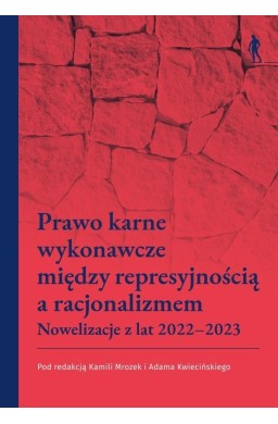 Prawo karne wykonawcze między represyjnością a...