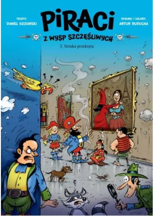 Piraci z Wysp Szczęśliwych T.3 Sztuka przekrętu