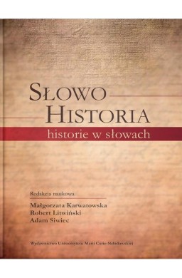 Słowo. Historia, historie w słowach