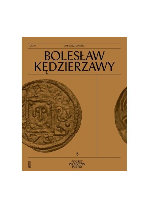 Poczet Władców Polski. Bolesław Kędzierzawy