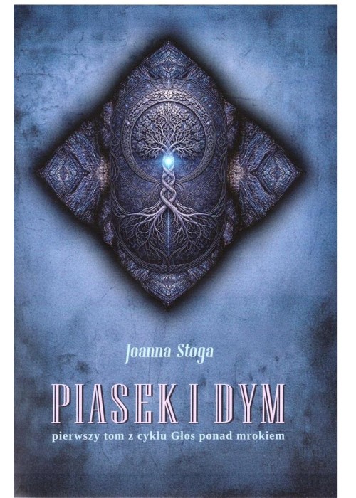 Głos ponad mrokiem T.1 Piasek i dym