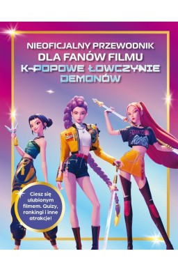 Nieoficjalny przewodnik dla fanów filmu K-popowe..