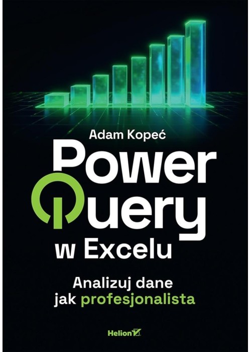 Power Query w Excelu. Analizuj dane jak...