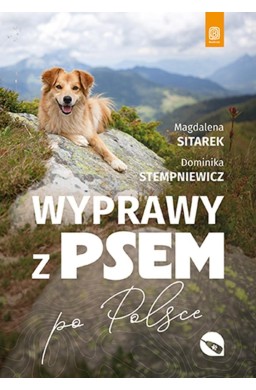 Wyprawy z psem. Po Polsce
