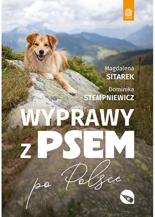 Wyprawy z psem. Po Polsce