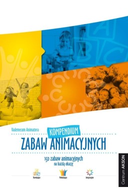 Kompendium zabaw animacyjnych Vademecum Animatora