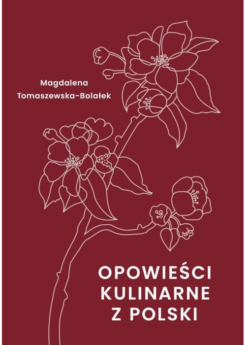 Opowieści kulinarne z Polski