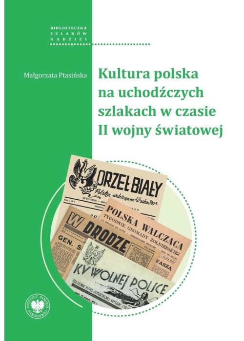 Kultura polska na uchodźczych szlakach...