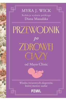 Przewodnik po zdrowej ciąży od Mayo Clinic...