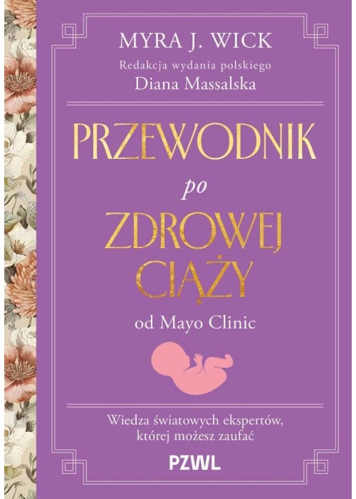 Przewodnik po zdrowej ciąży od Mayo Clinic...