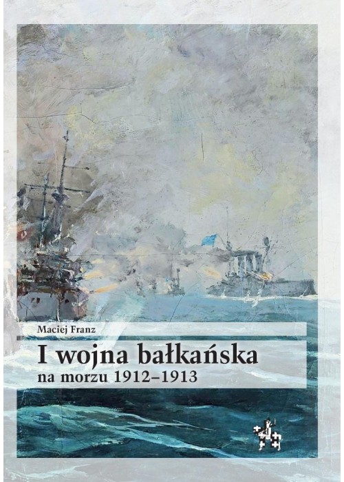 I wojna bałkańska na morzu 1912-1913