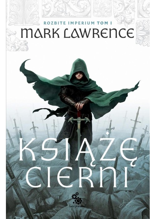 Rozbite Imperium T.1 Książę cierni