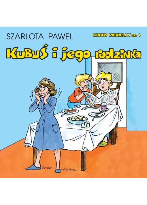 Kubuś Piekielny T.4 Kubuś i jego rodzinka