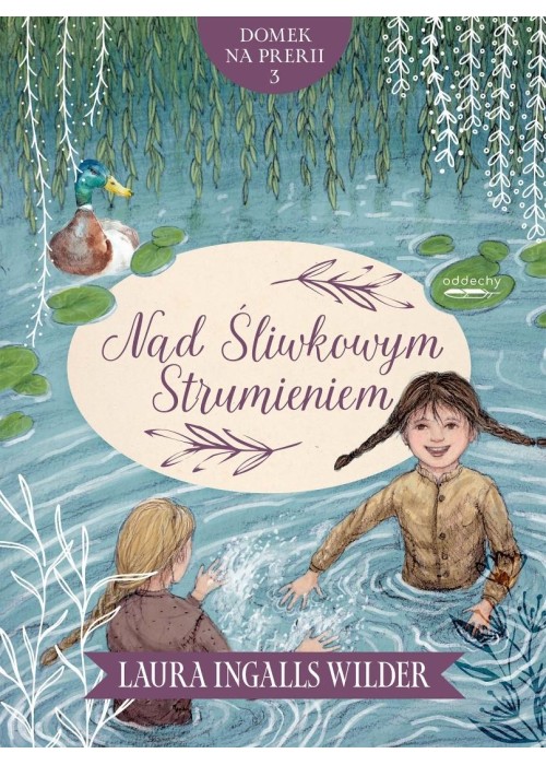 Domek na prerii T.3 Nad Śliwkowym Strumieniem