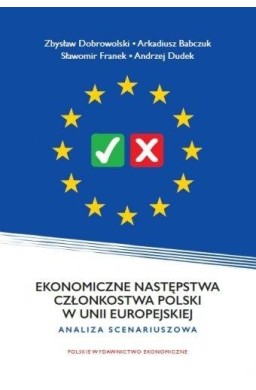 Ekonomiczne następstwa członkostwa Polski w Unii..