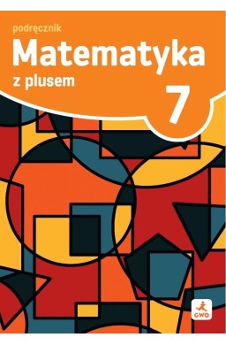 Matematyka SP 7 Z plusem podręcznik