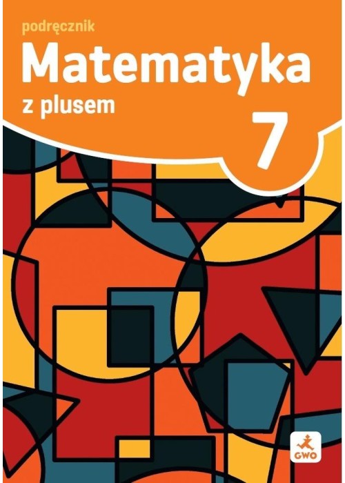 Matematyka SP 7 Z plusem podręcznik