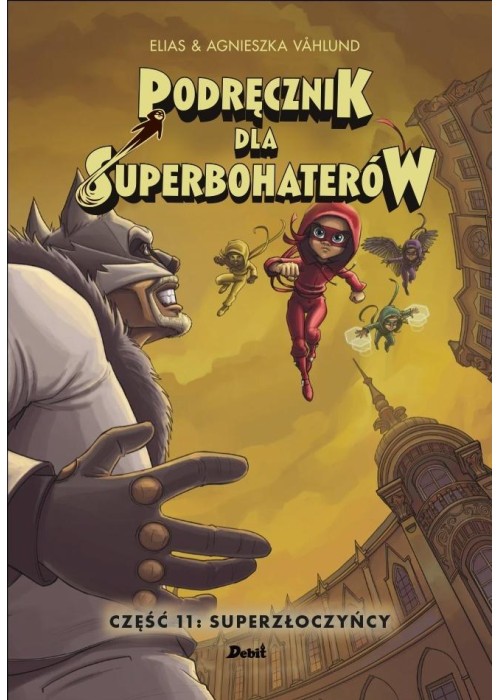 Podręcznik dla superbohaterów cz.11 Superzłoczyńcy