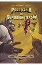 Podręcznik dla superbohaterów cz.11 Superzłoczyńcy