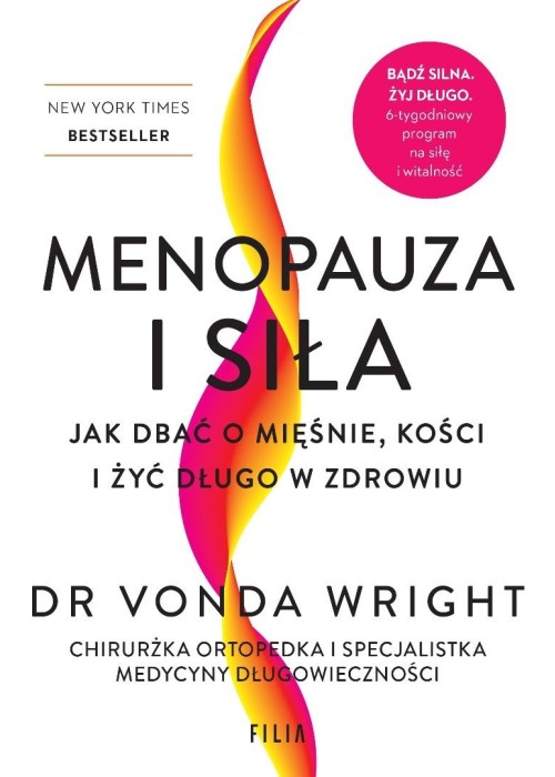 Menopauza i siła. Jak dbać o mięśnie, kości i...