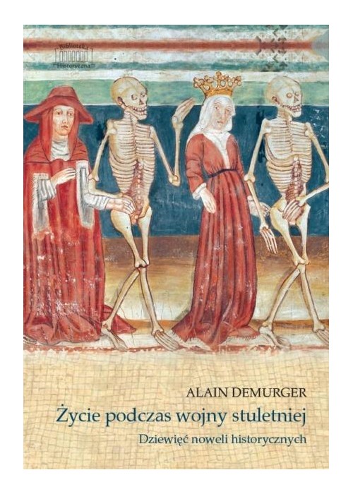 Życie podczas wojny stuletniej. Dziewięć noweli...