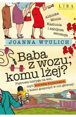 Baba z wozu, komu lżej?