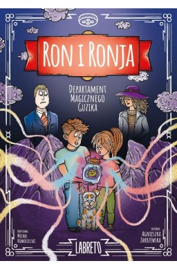 Ron i Ronja T.1 Departament magicznego guzika